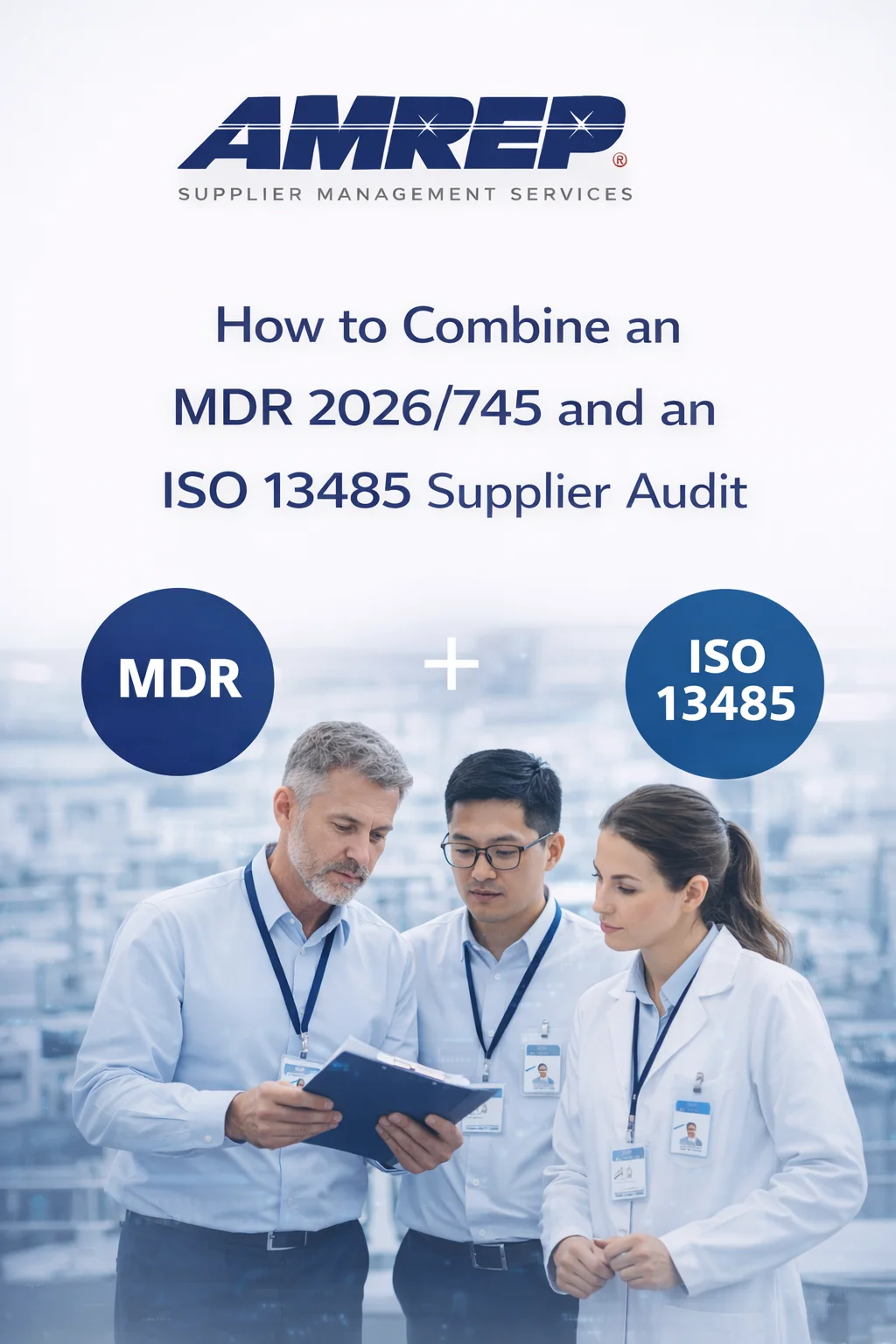  How to Combine MDR 2017/745 and ISO 13485 Supplier Audits