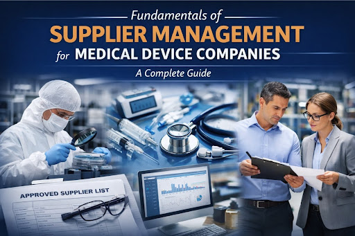 Supplier Management for Medical Device Companies Guide