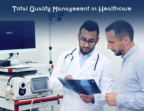This Image  is about Total Quality Management in Healthcare